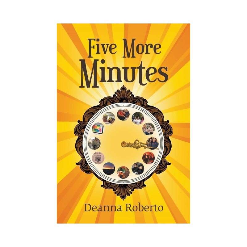 Five More Minutes - by  Deanna Roberto (Paperback), 1 of 2
