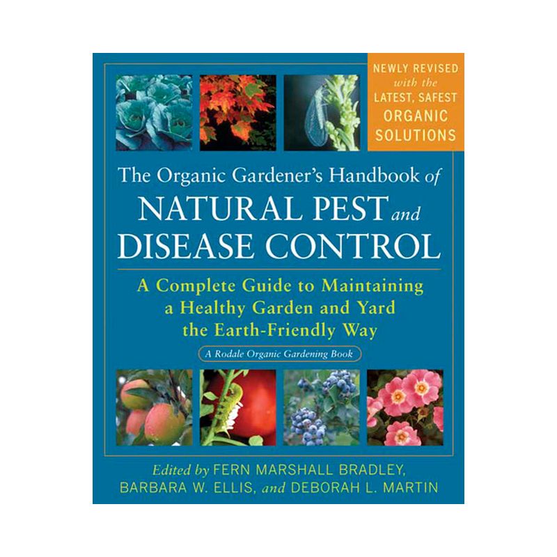 The Organic Gardener's Handbook of Natural Pest and Disease Control - (Rodale Organic Gardening) (Paperback), 1 of 2