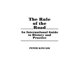 The Rule of the Road - by  Peter Kincaid (Hardcover) - 1 of 1