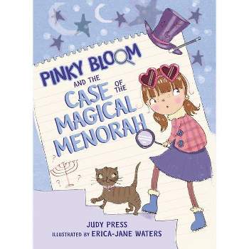 Pinky Bloom and the Case of the Magical Menorah - by  Judy Press (Hardcover)