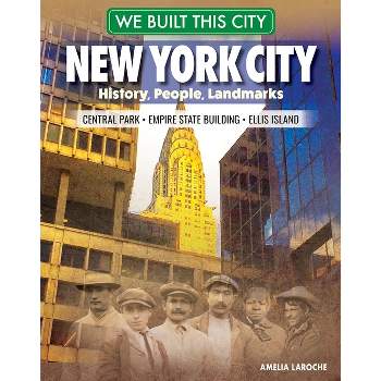 We Built This City: New York City - by Amelia Laroche