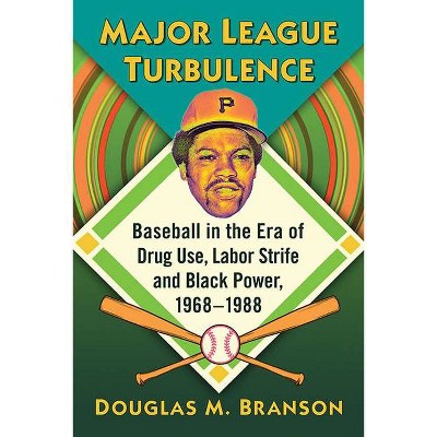 Major League Turbulence - by  Douglas M Branson (Paperback)