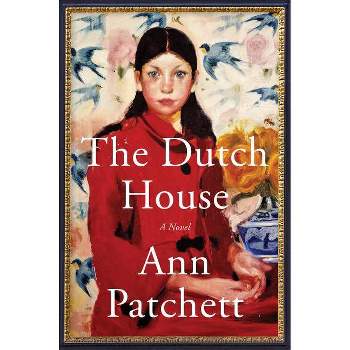 The Dutch House - by Ann Patchett