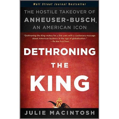 Dethroning the King P - by  Julie Macintosh (Paperback)