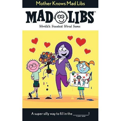 Mother Knows Mad Libs - by  Sarah Fabiny (Paperback)