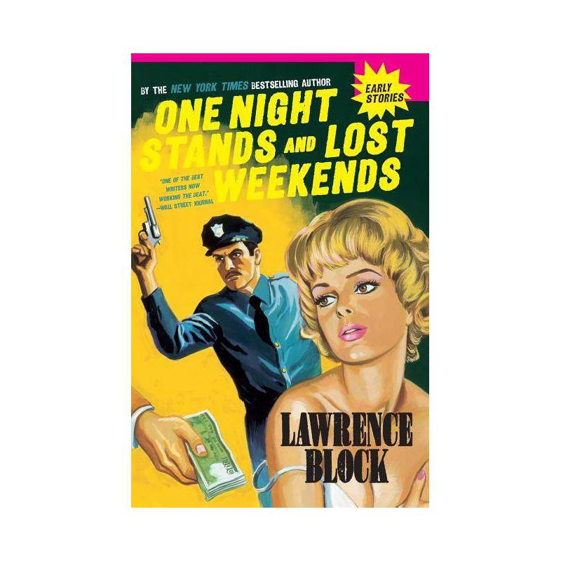 One Night Stands and Lost Weekends - by  Lawrence Block (Paperback), 1 of 2