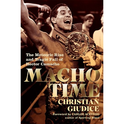 Macho Time - by  Christian Giudice (Hardcover)