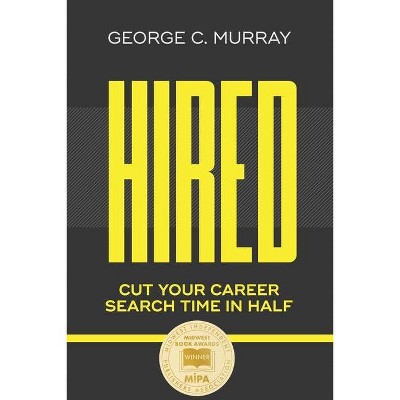 Hired - by  George C Murray (Paperback)