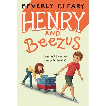 Henry and Beezus - (Henry Huggins) by Beverly Cleary