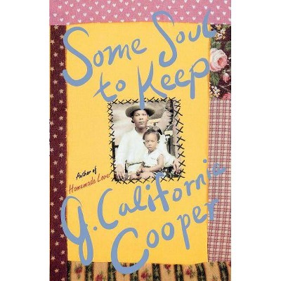 Some Soul to Keep - by  J California Cooper (Paperback)