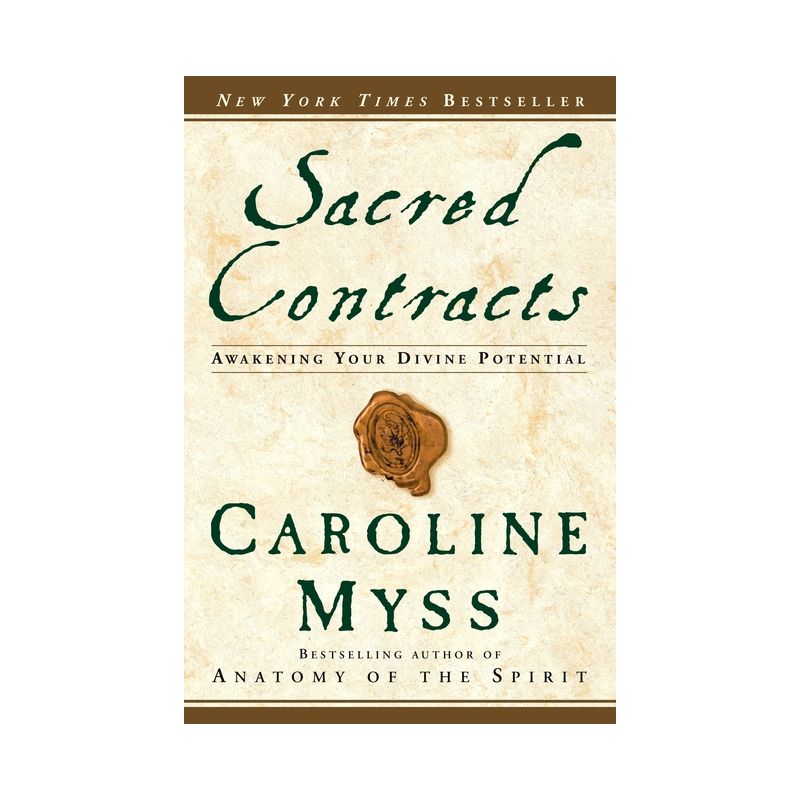 Sacred Contracts - by  Caroline Myss (Paperback), 1 of 2