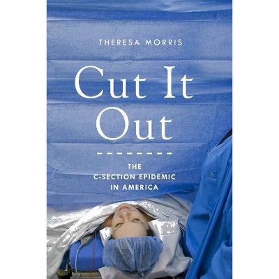 Cut It Out - by  Theresa Morris (Paperback)