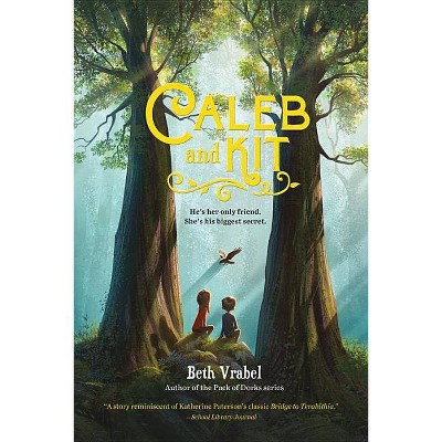 Caleb and Kit - by  Beth Vrabel (Paperback)