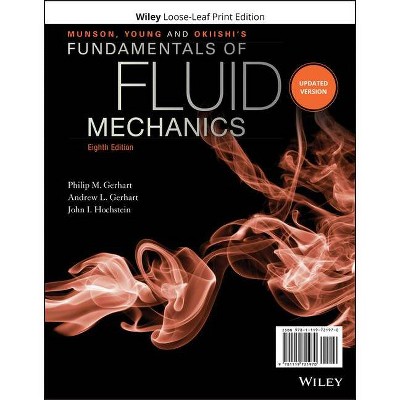 Munson, Young and Okiishi's Fundamentals of Fluid Mechanics - 8th Edition by  Andrew L Gerhart & John I Hochstein & Philip M Gerhart (Loose-Leaf)