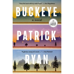 Buckeye - Large Print by  Patrick Ryan (Paperback) - 1 of 1