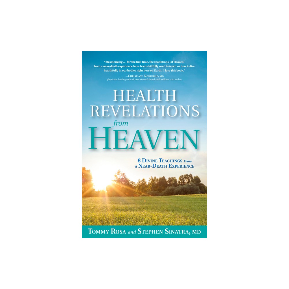 Health Revelations from Heaven - by Tommy Rosa & Stephen Sinatra (Paperback)