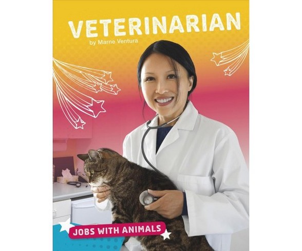 Veterinarian -  (Jobs With Animals) by Marne Ventura (Paperback)