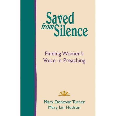 Saved from Silence - by  Mary Donovan Turner & Mary Lin Hudson (Paperback)