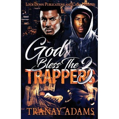 God Bless the Trappers 3 - by  Tranay Adams (Paperback)