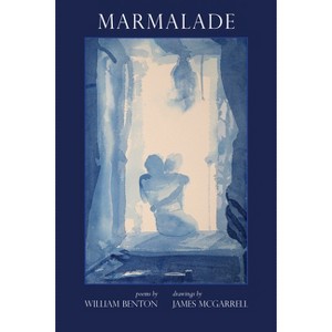 Marmalade - 2nd Edition by  Guy Davenport & William Benton (Paperback) - 1 of 1