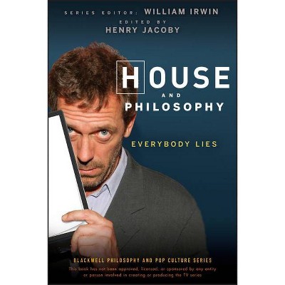 House and Philosophy - (Blackwell Philosophy and Pop Culture) by  Henry Jacoby (Paperback)