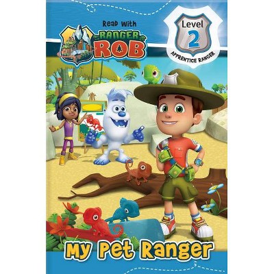 Read with Ranger Rob: My Pet Ranger - (Paperback)