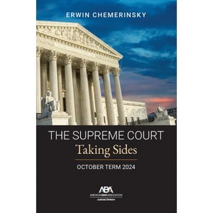 The Supreme Court October Term 2024 - by  Erwin Chemerinsky (Paperback) - 1 of 1