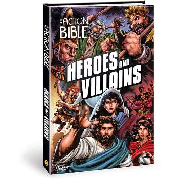 The Action Bible: Heroes and Villains - (Hardcover)