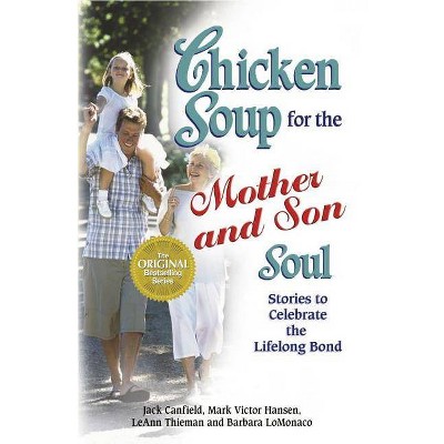 Chicken Soup for the Mother and Son Soul - (Chicken Soup for the Soul (Paperback Health Communications)) (Paperback)