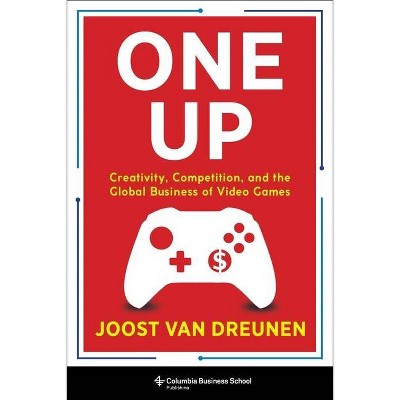 One Up - by  Joost Van Dreunen (Hardcover)