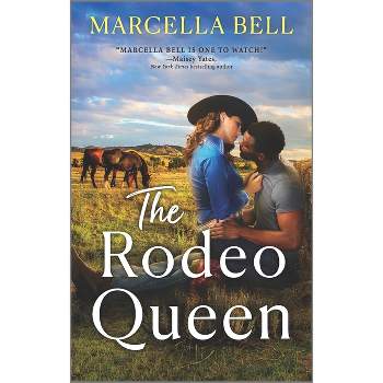 The Rodeo Queen - (Closed Circuit Novel) by  Marcella Bell (Paperback)