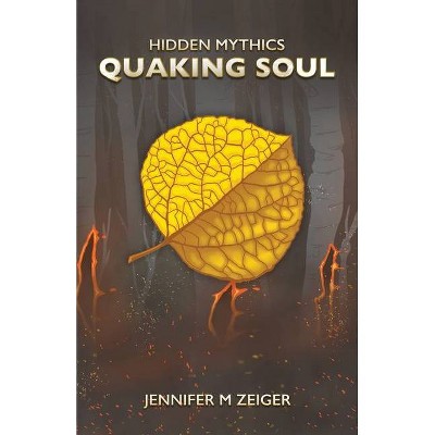 Quaking Soul - (Hidden Mythics Book 1) (Paperback)