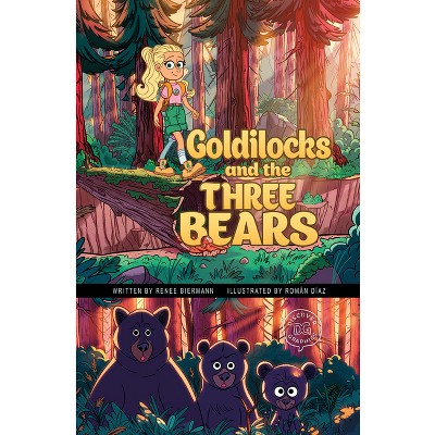 Goldilocks and the Three Bears - (Discover Graphics: Fairy Tales) by  Renee Biermann (Paperback)