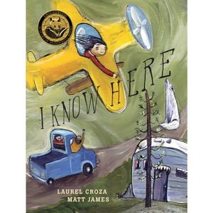 I Know Here - 35th Edition by  Laurel Croza (Hardcover) - 1 of 1