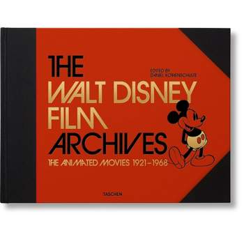 The Walt Disney Film Archives. the Animated Movies 1921-1968 - by  Daniel Kothenschulte (Hardcover)