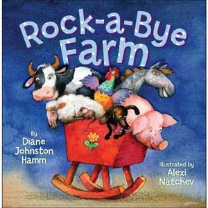 Rock-A-Bye Farm - by  Diane Johnston Hamm (Board Book) - 1 of 1