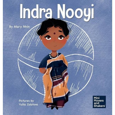 Indra Nooyi - (Mini Movers and Shakers) by  Mary Nhin (Hardcover)