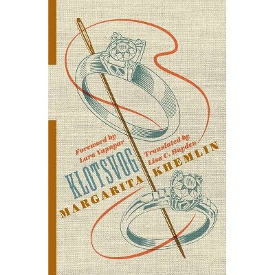 Klotsvog - (Russian Library) by  Margarita Khemlin (Paperback)