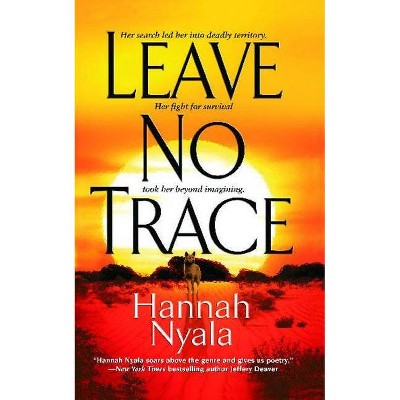 Leave No Trace - by  Hannah Nyala (Paperback)