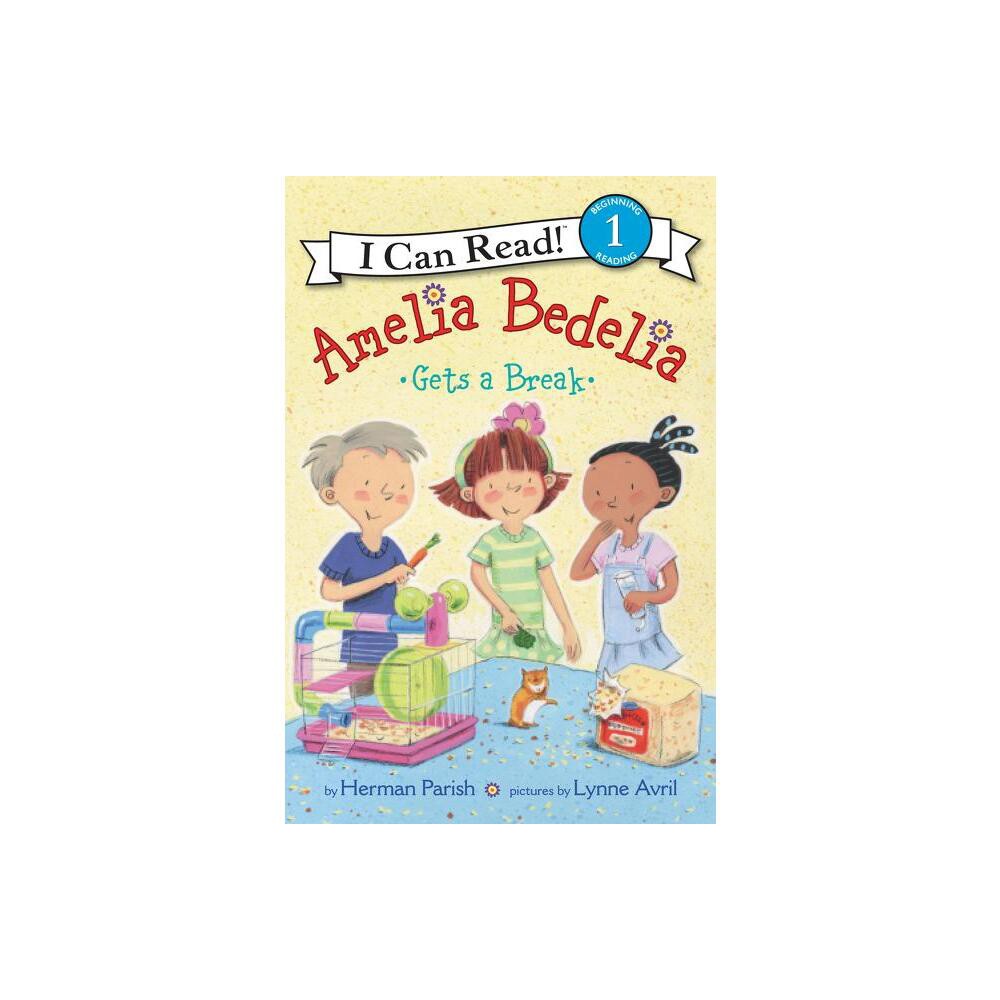 Amelia Bedelia Gets a Break - (I Can Read Level 1) by Herman Parish (Paperback)