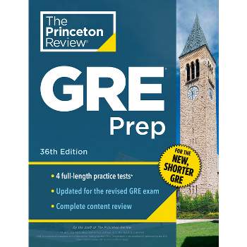 Princeton Review GRE Prep, 36th Edition - (Graduate School Test Preparation) by  The Princeton Review (Paperback)