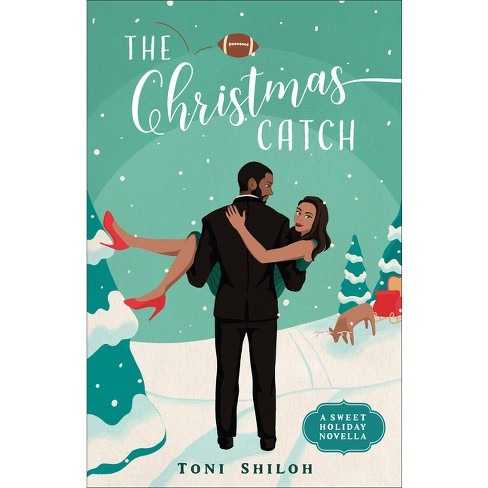 The Christmas Catch - By Toni Shiloh : Target