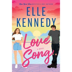 Love Song (Standard Edition) - by  Elle Kennedy (Paperback) - 1 of 1