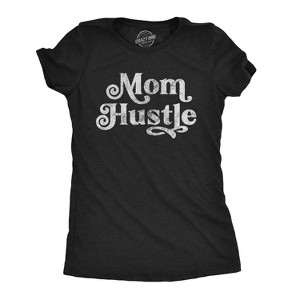 Womens Mom Hustle Tshirt Funny Mothers Day Parenting Hilarious Novelty Tee - Crazy Dog Women's T Shirt - 1 of 4