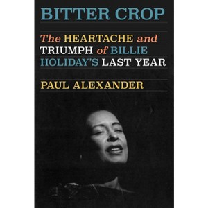 Bitter Crop - by Paul Alexander - 1 of 1