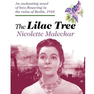 The Lilac Tree - by  Nicolette Maleckar (Paperback) - 1 of 1
