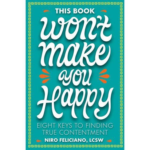This Book Won't Make You Happy - by  Niro Feliciano (Hardcover) - image 1 of 1