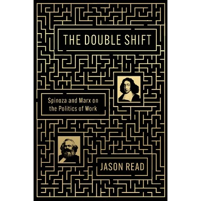 The Double Shift - by  Jason Read (Paperback)