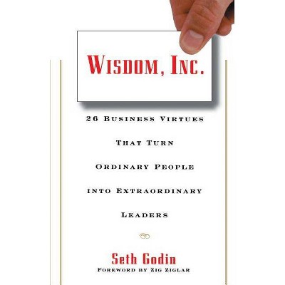 Wisdom, Inc. - by  Seth Godin (Paperback)