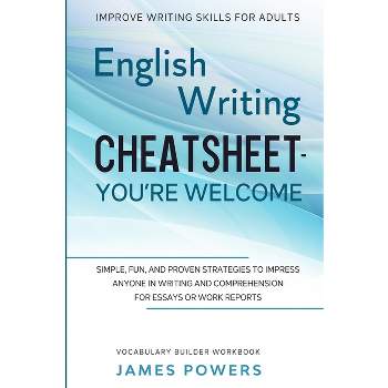 Improve Writing Skills for Adults - by  James Powers (Paperback)